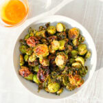 Hot honey brussel sprouts.