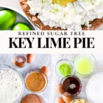 Key lime pie with all of the ingredients in bowls below it.