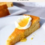 Lemon olive oil cake.